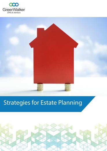 GreerWalker WP Cover Strategies For Estate Planning CT 8542, GreerWalker CPAs &amp; Business Advisors