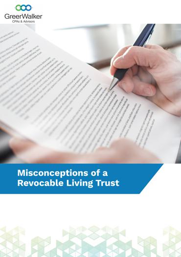 GreerWalker WP Cover 6 Misconceptions Of A Revocable Living Trust CT 15861, GreerWalker CPAs &amp; Business Advisors