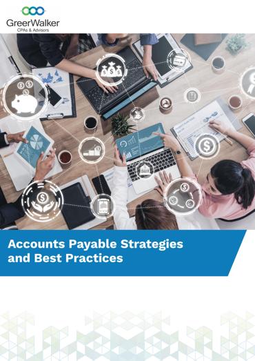 GreerWalker WP Cover Accounts Payable Strategies And Best Practices CT 33263, GreerWalker CPAs &amp; Business Advisors