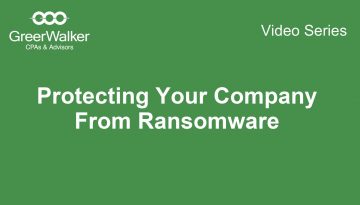 GreerWalker-Video-Cover-Protecting-Your-Company-From-Ransomware-CT-9064